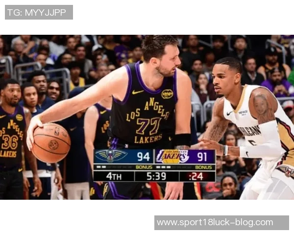 东詹强势表现助力球队逆转局面海斯替代顿宝成关键调整